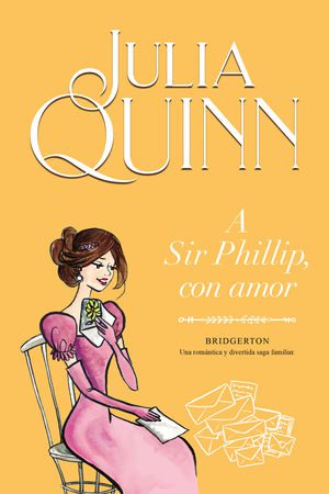 A SIR PHILLIP, CON AMOR (BRIDGERTON 5) - 123115