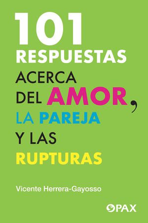 101 RESPUESTAS ACERCA DEL AMOR, LA PAREJA - 123151