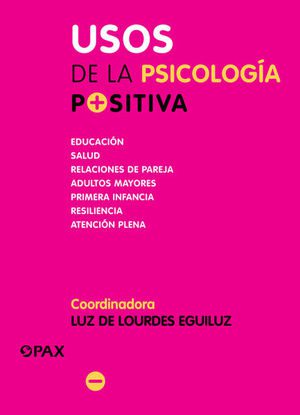 USOS DE LA PSICOLOGIA POSITIVA - 123175