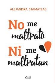 NO ME MALTRATO NI ME MALTRATAN - 123382