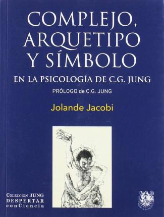 COMPLEJO, ARQUETIPO Y SIMBOLO EN LA PSICOLOGIA DE C.G. J - 124889