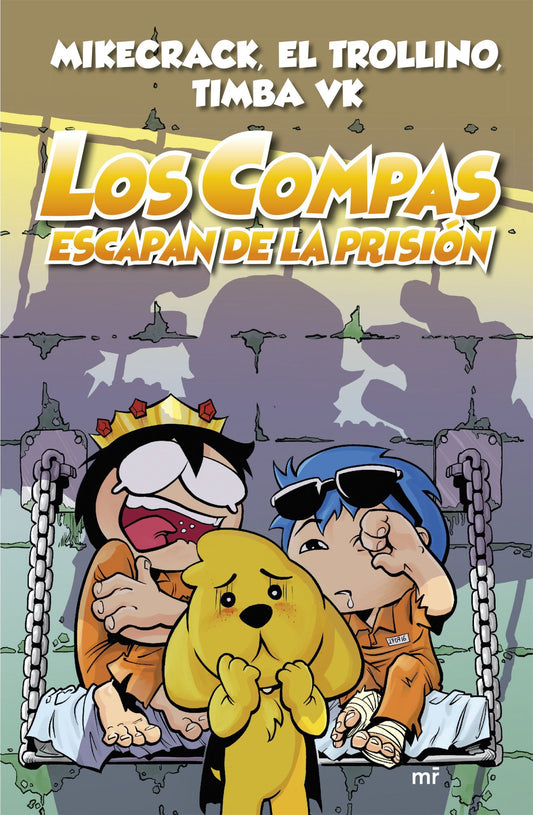 LOS COMPAS ESCAPAN DE LA PRISION (TAPA DURA) - 125263