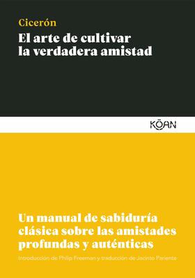ARTE DE CULTIVAR LA VERDADERA AMISTAD, EL  -  - 125276