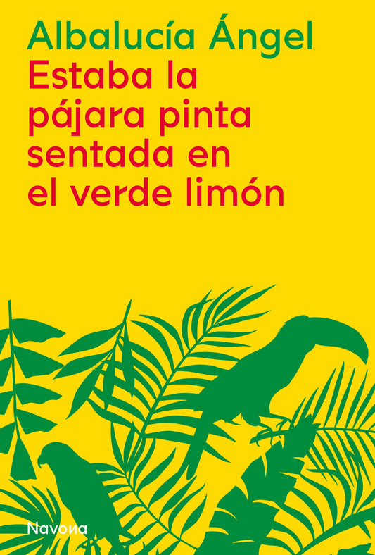 ESTABA LA PAJARA PINTA SENTADA EN EL VERDE LIMON - 126877