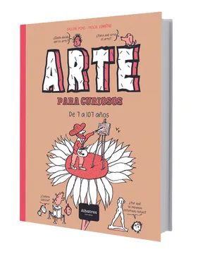 ARTE PARA CURIOSOS. DE 7 A 107 ANOSÊ  -  - 128588