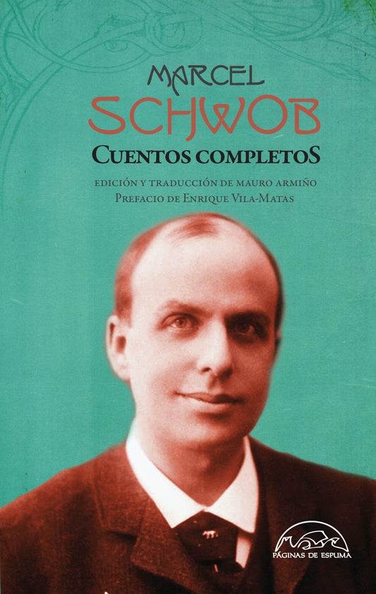 MARCEL SCHWOB CUENTOS COMPLETOS (N. E) - 129549