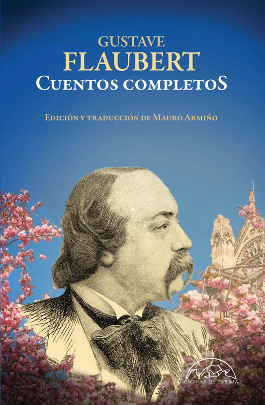 GUSTAVE FLAUBERT. CUENTOS COMPLETOS (TAPA DURA) - 129579