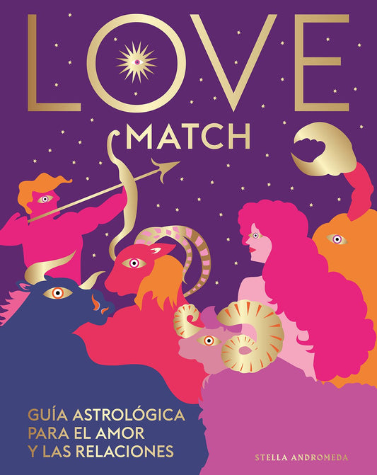 LOVE MATCH. GUIA ASTROLOGICA PARA EL AMOR Y LAS RELACIONES  -  - 130040