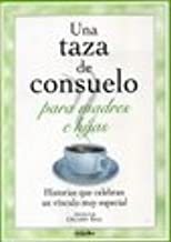 UNA TAZA DE CONSUELO PARA MADRES E HIJAS  -  - 13042