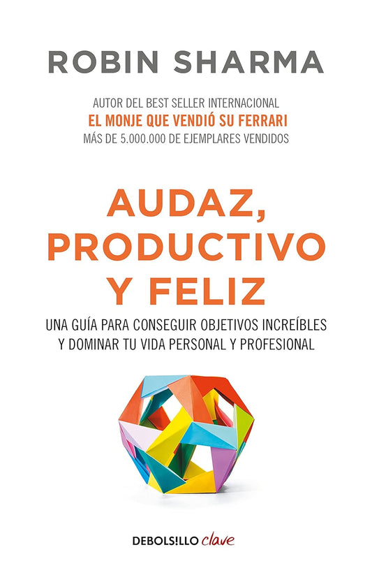 AUDAZ, PRODUCTIVO Y FELIZ  -  - 130548