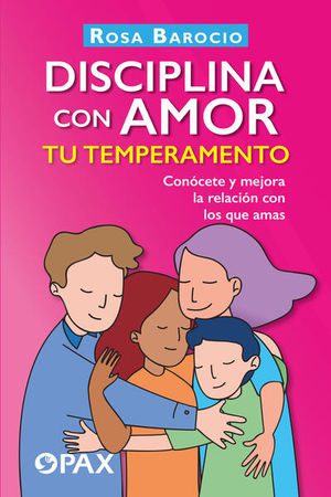 DISCIPLINA CON AMOR TU TEMPERAMENTO. - 132639