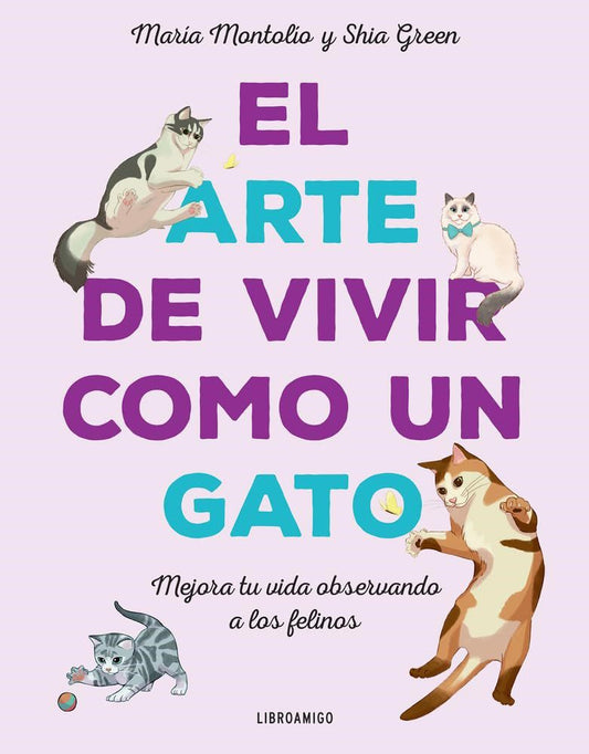 ARTE DE VIVIR COMO UN GATO, EL - 138338