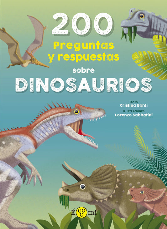 200 PREGUNTAS Y RESPUESTAS SOBRE DINOSAURIOS.  -  - 138598