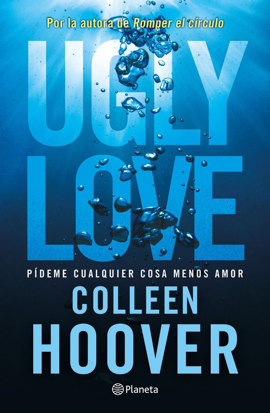 UGLY LOVE. PIDEME CUALQUIER COSA MENOS AMOR - 139077