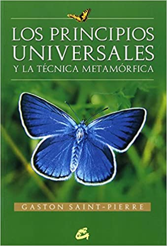 PRINCIPIOS UNIVERSALES Y LA TECNICA METAMORFICA  -  - 14095