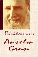 PALABRAS CON ANSELM GRUN - 17488