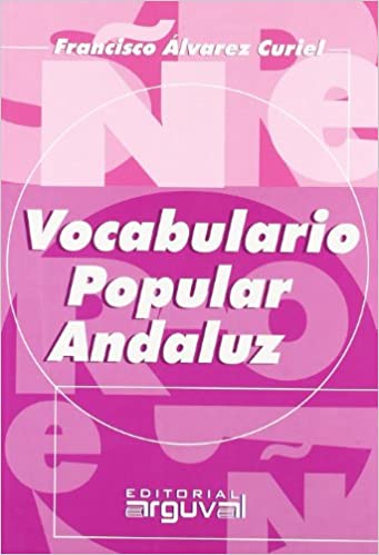 VOCABULARIO POPULAR ANDALUZ - 21941