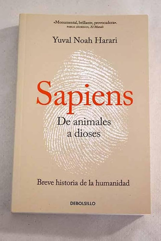 SAPIENS: DE ANIMALES A DIOSES - YUVAL NOAH HARARI  - 122838