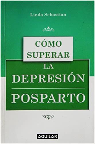 Z COMO SUPERAR LA DEPRESION POSPARTO  -  - 50593