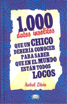 1000 DATOS INSOLITOS QUE UN CHICO DEBERIA - 52204