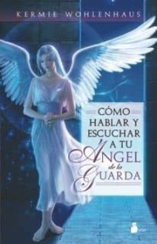 Z COMO HABLAR Y ESCUCHAR A TU ANGEL DE LA  GUARDA - 64842