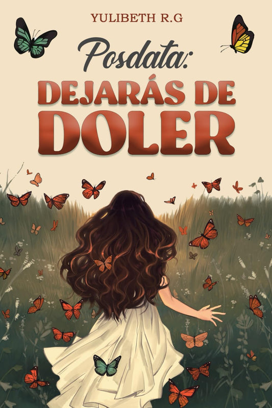 Posdata DEJARÁS DE DOLER (Spanish Edition) BAJO PEDIDO