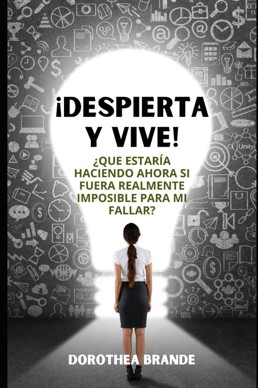 ¡Despierta y Vive! - Dorothea Brande BAJO PEDIDO