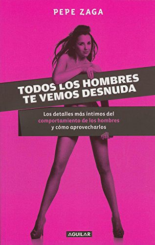 TODOS LOS HOMBRES TE VEMOS DESNUDA - 73034