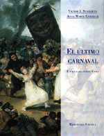 ULTIMO CARNAVAL: UN ENSAYO SOBRE GOYA - 97312