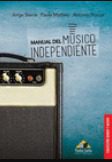 MANUAL DEL MUSICO INDEPENDIENTE - 79617