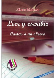 LEER Y ESCRIBIR / CARTAS A UN OBRERO  -  - 80616