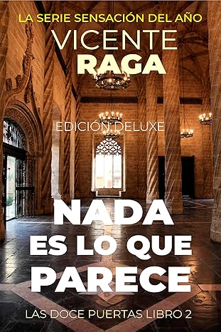 Nada es lo que parece: Las doce puertas parte II Edición Deluxe -  Vicente Raga  (Bajo Pedido)