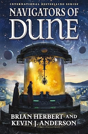 Navigators of Dune: Book Three of the Schools of Dune Trilogy (Great Schools of Dune 3) (Bajo Pedido)