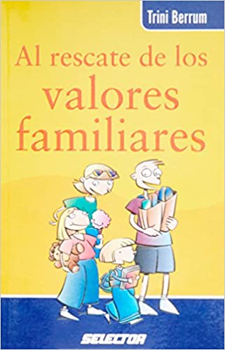 AL RESCATE DE LOS VALORES FAMILIARES - 94737