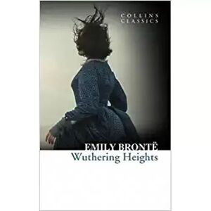 WUTHERING HEIGHTS - BRONTË, EMILY (1818-1848) - VS15708