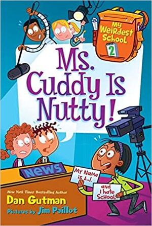 MY WEIRD SCHOOL: MS. CUDDY IS NUTTY! - DAN GUTMAN - VP000840