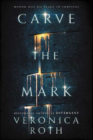 CARVE THE MARK - VERONICA ROTH - VP000325