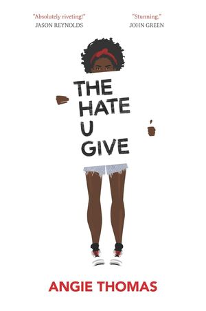 THE HATE U GIVE - ANGIE THOMAS - VS15056