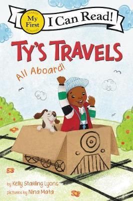 TY'S TRAVELS: ALL ABOARD! (MY FIRST I CAN READ BOOK) - KELLY STARLING LYONS - VP002596