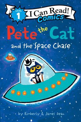 PETE THE CAT AND THE SPACE CHASE (I CAN READ COMICS LEVEL 1) - JAMES DEAN - VS14824