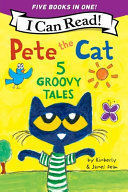 PETE THE CAT: 5 GROOVY TALES - JAMES DEAN;KIMBERLY DEAN - VS15494