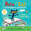 PETE THE CAT STORYBOOK FAVORITES: GROOVY ADVENTURES - JAMES DEAN;KIMBERLY DEAN - VS15495