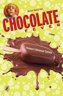 CHOCOLATE FEVER - ROBERT KIMMEL SMITH , - VP002441