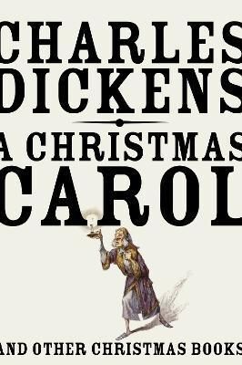 A CHRISTMAS CAROL : AND OTHER CHRISTMAS BOOKS - CHARLES DICKENS - VP002456