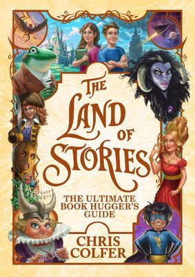 LAND OF STORIES 7: THE ULTIMATE BOOK HUGGER'S GUIDE - CHRIS COLFER - VP002857