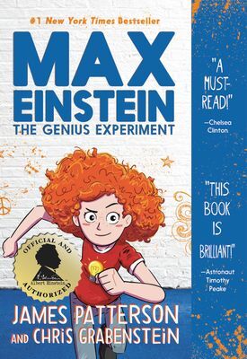 MAX EINSTEIN 2: THE GENIUS EXPERIMENT - JAMES PATTERSON, - VP004063