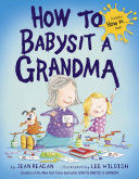 HOW TO BABYSIT A GRANDMA - JEAN REAGAN - VP000830