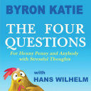 * FOUR QUESTIONS, THE - BYRON KATIE - VS14672