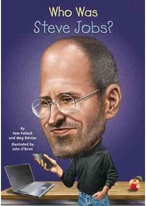 WHO WAS STEVE JOBS? - PAM POLLACK;MEG BELVISO - VP001501