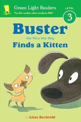 BUSTER THE VERY SHY DOG FINDS A KITTEN (GREEN LIGHT READERS LEVEL 3) - LISZE BECHTOLD - VP002585